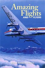 Amazing Flights and Flyers Book Cover